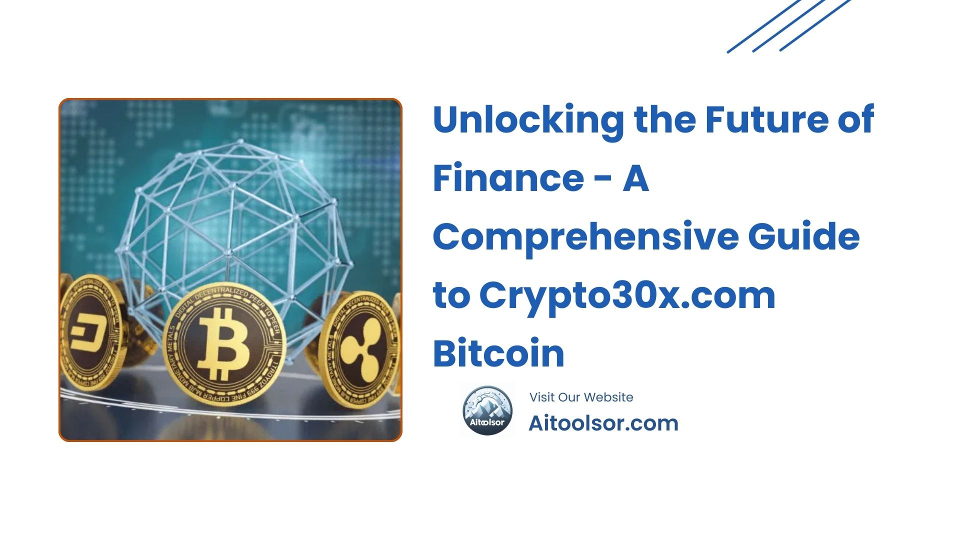 Unlocking the Future of Finance - A Comprehensive Guide to Crypto30x.com Bitcoin 13 crypto30x.com bitcoin