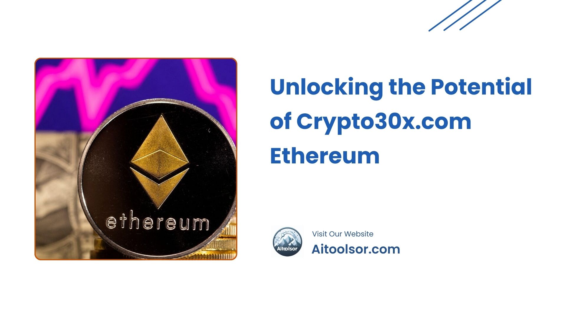 Unlocking the Potential of Crypto30x.com Ethereum - Your Gateway to Digital Wealth 13 crypto30x.com ethereum