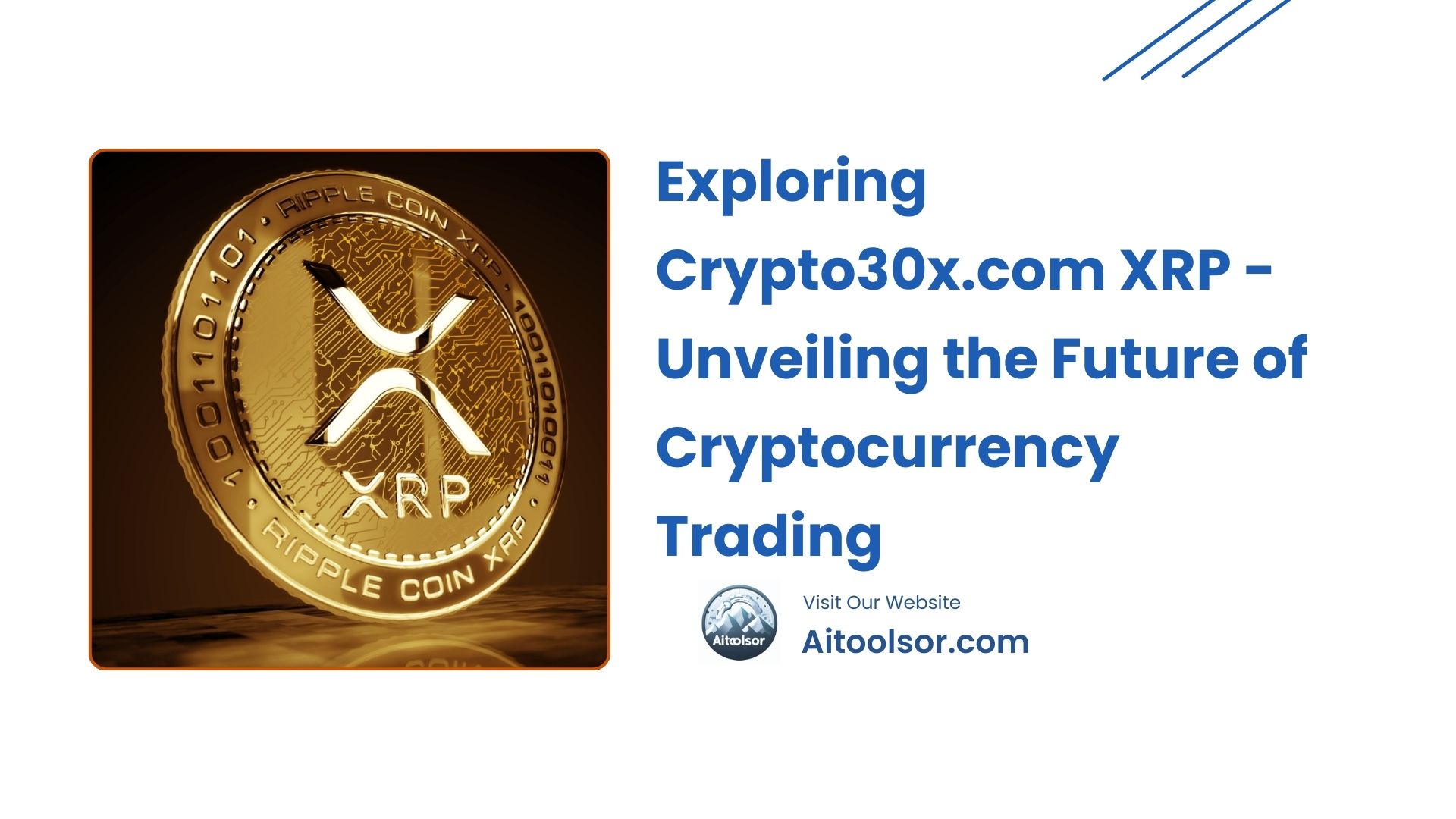 Exploring Crypto30x.com XRP - Unveiling the Future of Cryptocurrency Trading 13 crypto30x.com xrp