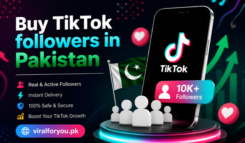 Buy TikTok followers in Pakistan promotional banner featuring TikTok branding, Pakistan flag, follower growth graphics, and the domain viralforyou.pk.